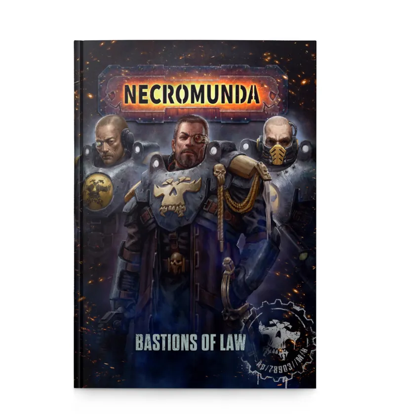 A book titled "Necromunda: Bastions of Law" features a dramatic cover illustration of three heavily armed and armored Palanite Enforcers. The central figure, a captain with a skull emblem on his chest, has a stern expression and an eye patch, flanked by two other Enforcers in similar armor. The background is dark and smoky, with hints of fire and debris, enhancing the imposing presence of the characters.