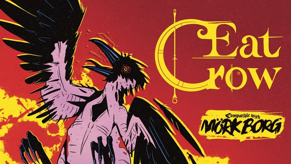 "Eat Crow" in yellow text with a crow illustration and "Compatible with MÖRK BORG" below.