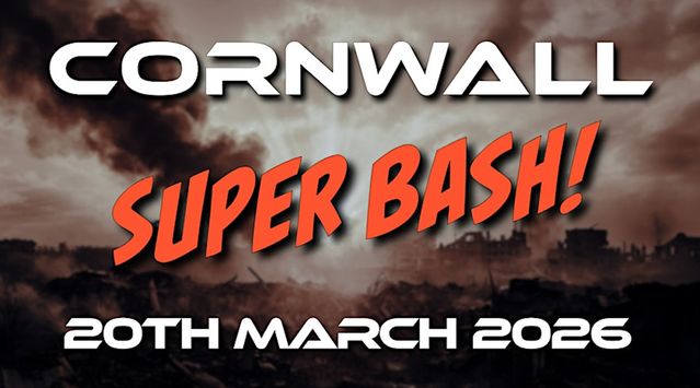 A dramatic background features a smoky, apocalyptic landscape with debris scattered across the ground. Bold white text at the top reads "CORNWALL," while the phrase "SUPER BASH!" is prominently displayed in large, orange letters. Below, the date "20TH MARCH 2026" is clearly visible in white text.