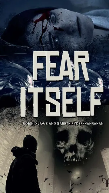 Dark, shadowy figure in hooded coat stands near a cracked wall. A skull with glowing eyes looms in the background. Text reads: "FEAR ITSELF" in bold white letters, with smaller text below: "ROBIN D LAWS AND GARETH RYDER-HANRAHAN." Scattered bats fly around.