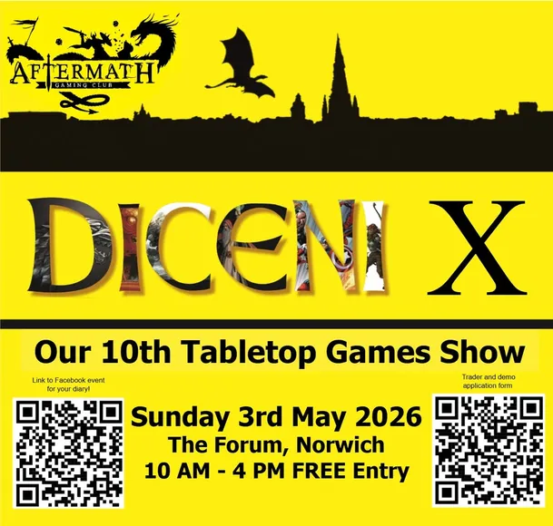 A bright yellow poster announces the 10th Diceni Tabletop Games Show, featuring bold black text that reads "DICENI X" at the top. Below, details include the date, "Sunday 3rd May 2026," and the location, "The Forum, Norwich," with event hours from 10 AM to 4 PM and a note that entry is free. The design includes a silhouette of a dragon and other fantasy elements, along with a QR code for additional information.