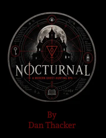 Nocturnal: A Modern Ghost-Hunting RPG, haunted house, full moon, occult symbols.