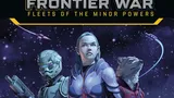Three armed characters in futuristic armor and a raccoon-like alien against a starry cityscape. Text: FRONTIER WAR FLEETS OF THE MINOR POWERS