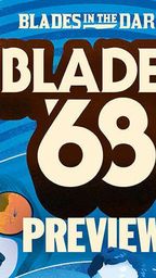 A vibrant graphic features the title "BLADES '68" prominently in bold, stylized lettering against a backdrop of swirling blue patterns. Below the title, the word "PREVIEW" is displayed, indicating a sneak peek of the upcoming RPG. The design includes illustrations of characters, including a woman with large sunglasses and a figure in a suit, suggesting themes of espionage and the radical culture of the Swinging Sixties.