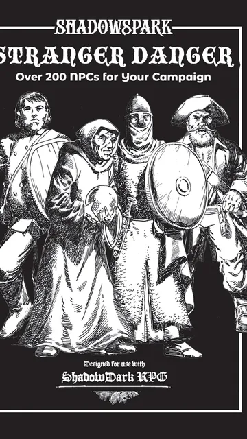 Five figures in a stylized black-and-white illustration stand together against a plain dark background. At the top, the text reads: "Over 200 NPCs for Your Campaign." Below the figures, smaller text says: "Designed for use with Shadowdark RPG."

From left to right:
1. A person with long hair, wearing a sleeveless tunic and cross-gartered leggings, holding a spear over one shoulder.
2. A person with shoulder-length hair, dressed in layered robes with fur trim, holding a staff in one hand.
3. An older person with a long beard, wearing a hooded cloak and holding a book or scroll.
4. A person in full plate armor with a closed helmet, holding a round shield with a circular emblem.
5. A person with a long beard and mustache, wearing a wide-brimmed hat, a long coat, and boots, holding a sword at their side.