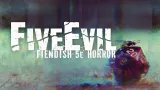 The image features the title "FiveEvil" prominently displayed in bold, distressed white lettering against a dark, atmospheric background that suggests a sense of horror and unease. Below the title, the subtitle "FIENDISH 5e HORROR" is presented in a smaller font, also in white, maintaining the gritty aesthetic. The background includes abstract, muted colors that evoke a haunting environment, enhancing the overall theme of unsettling horror.