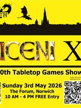 A bright yellow poster announces the 10th Diceni Tabletop Games Show, featuring bold black text that reads "DICENI X" at the top. Below, details include the date, "Sunday 3rd May 2026," and the location, "The Forum, Norwich," with event hours from 10 AM to 4 PM and a note that entry is free. The design includes a silhouette of a dragon and other fantasy elements, along with a QR code for additional information.