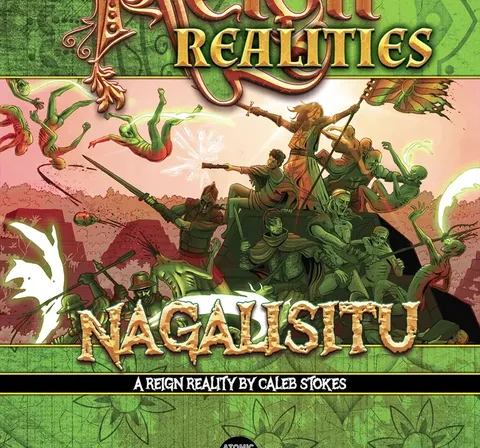 Cover art for Reign: Realities – Nagalisitu showing a chaotic battle scene with armored figures wielding weapons, one mounted on a skeletal steed. Green and red hues dominate. Title "Nagalisitu" in ornate gold lettering. Subtext reads "A Reign Reality by Caleb Stokes."