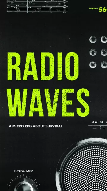 Cover art for Radio Waves RPG. Black background with large neon-green text reading "RADIO WAVES" and "A MICRO RPG ABOUT SURVIVAL." Bottom right shows a vintage radio dial with MHz tuning knob and speaker grille.