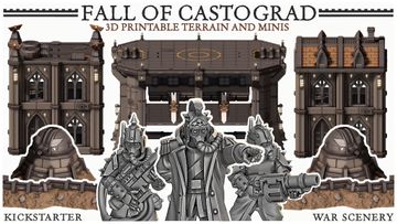 A collection of detailed 3D printable miniatures and terrain pieces from the "Fall of Castograd" Kickstarter campaign. The image features several miniatures, including spiky, armored figures wielding weapons, alongside various structures such as a fortified building and a landing platform, all designed in a grimdark aesthetic. The text "FALL OF CASTOGRAD 3D PRINTABLE TERRAIN AND MINIS" is prominently displayed at the top, emphasizing the campaign's focus on both miniatures and scenery.