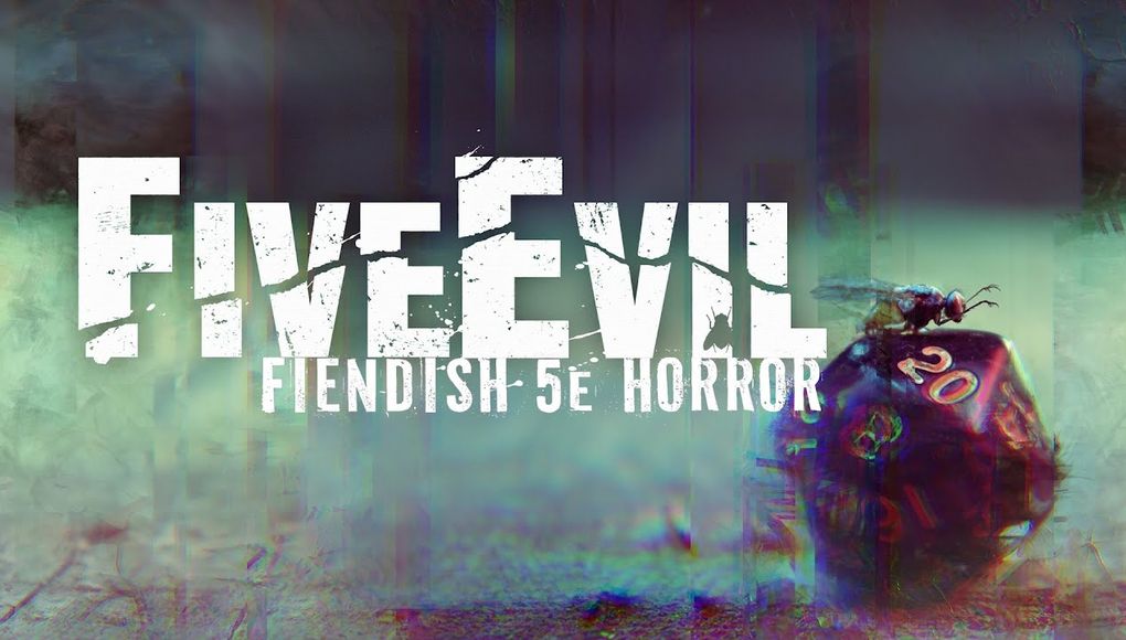 The image features the title "FiveEvil" prominently displayed in bold, distressed white lettering against a dark, atmospheric background that suggests a sense of horror and unease. Below the title, the subtitle "FIENDISH 5e HORROR" is presented in a smaller font, also in white, maintaining the gritty aesthetic. The background includes abstract, muted colors that evoke a haunting environment, enhancing the overall theme of unsettling horror.