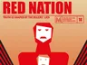 Red Nation cover: stylized red figure with two white masked faces, text "RED NATION TRUTH IS SHAPED BY THE RULERS' LIES"