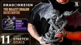 A person with tattoos holds a detailed miniature figurine of a dragon with bat-like wings, open mouth, and textured scales. Visible text reads: "DRAGONREIGN," "LARGEST DRAGON CHARTER," "FREE EARLY BIRD DRAGON," "UNLOCKED STRETCH GOALS."