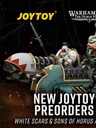 Two jetbikes with armored riders, "JOYTOY" and "Warhammer The Horus Heresy" text, "NEW JOYTOY PREORDERS WHITE SCARS & SONS OF HORUS ARRIVE"