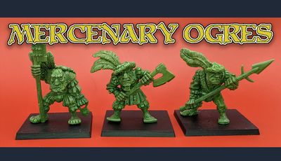 Three green ogre miniatures stand on black bases against a vibrant orange background. Each ogre has a distinct pose: the leftmost holds a staff, the center ogre wields an axe, and the rightmost brandishes a spear. They are adorned with details reminiscent of classic oldhammer styles, featuring exaggerated facial features and playful, dynamic designs. The text "MERCENARY OGRES" is prominently displayed above them in a bold, stylized font.