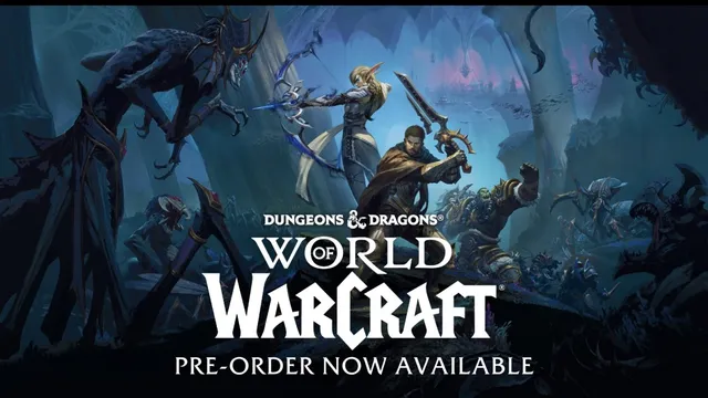 Dungeons & Dragons World of Warcraft pre-order now available with fantasy characters and creatures.