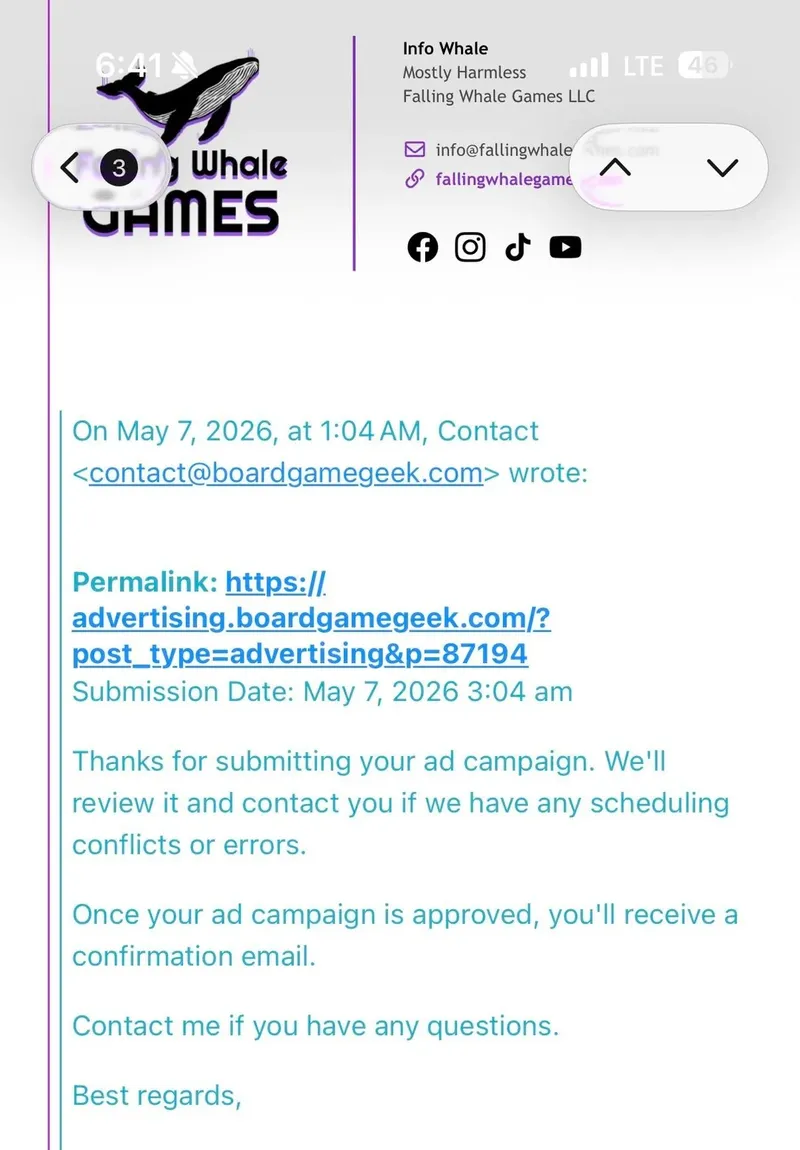 An email from Falling Whale Games to BoardGameGeek's Advertising Manager, Chad Krizan, regarding an ad campaign submission. The email includes a timestamp and a permalink to the ad submission. The Falling Whale Games logo is visible, along with contact information and social media links. The email expresses gratitude for the ad submission and mentions that they will follow up regarding scheduling.