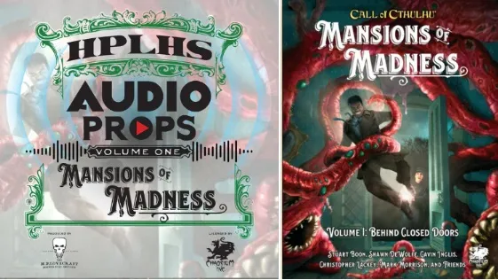 A graphic features two elements related to the "Mansions of Madness" audio props. On the left, a logo for H.P. Lovecraft Historical Society's "Audio Props" series is displayed, with decorative elements and the title "Volume One: Mansions of Madness." On the right, the cover of the "Call of Cthulhu: Mansions of Madness" book is shown, depicting a character in a tense moment surrounded by tentacled creatures, emphasizing the horror theme.