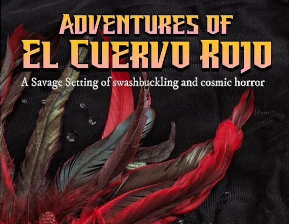 A red and black feathered mask with gold trim and black beading, set against a black background with scattered clear gemstones and water droplets. Text at the top reads: "A Savage Setting of swashbuckling and cosmic horror".