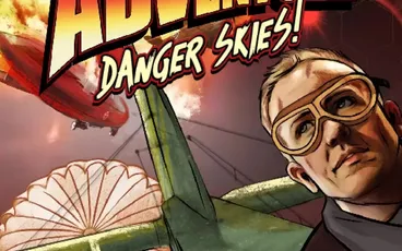 Cover art for Trinity Continuum: Adventure! Danger Skies! featuring a man in goggles and a dark jacket, holding a parachute. Bold red and yellow text reads "TRINITY CONTINUUM: ADVENTURE! DANGER SKIES!" in a retro style. Background shows a zeppelin and fiery explosion.