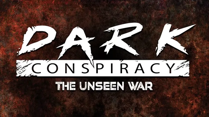 DARK CONSPIRACY THE UNSEEN WAR