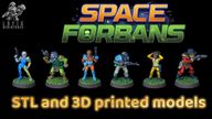 Five colorful 3D-printed miniatures stand in a row, each depicting unique characters from a sci-fi theme. From left to right, they include a blue-skinned figure with a skull face, a green-clad character with a beard, an orange-suited figure holding a weapon, a blue and gray character aiming a gun, and a yellow-clad figure. Above them, the title "SPACE FORBAND" is displayed prominently, along with the text "STL and 3D printed miniatures" below.