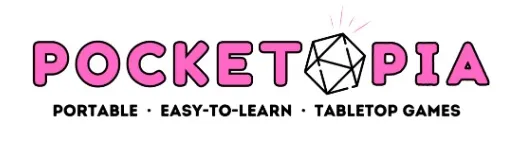 A logo for "Pocketopia" features the word "POCKETOPIA" in bold pink letters, with "PORTABLE," "EASY-TO-LEARN," and "TABLETOP GAMES" in black underneath. The logo includes a stylized geometric die, adding a playful touch to the design. The overall aesthetic is vibrant and inviting, appealing to tabletop gaming enthusiasts.