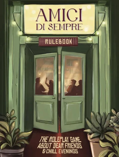 A green double door with glass panels, slightly ajar, showing silhouettes of people inside a dimly lit room. Above the door, a backlit sign reads "AMICI DI SEMPRE" in large, elegant letters, with a smaller sign below it reading "RULEBOOK" in bold, red letters. The door is framed by green curtains, and decorative plants with large leaves flank the base of the door.
