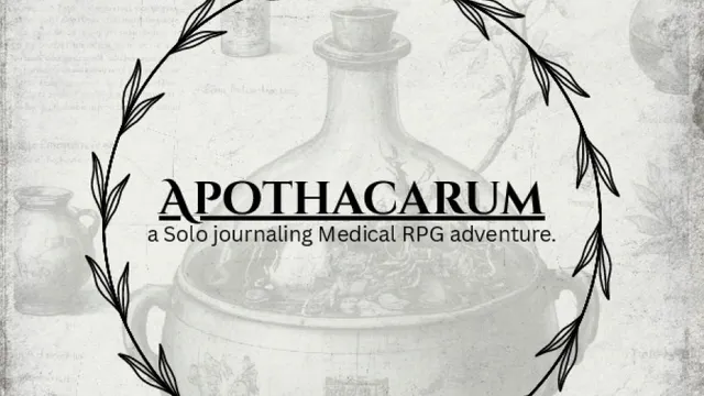 Black circular laurel wreath with text "APOTHACARUM a Solo journaling Medical RPG adventure."