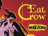 "Eat Crow" in yellow text with a crow illustration and "Compatible with MÖRK BORG" below.