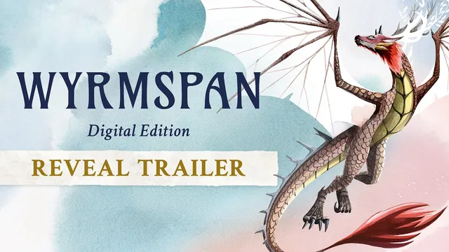 The image features the title "Wyrmspan" prominently displayed in large, elegant font, accompanied by the subtitle "Digital Edition" in a smaller size. A dragon's tail, intricately detailed, curves around the bottom right corner, while a soft watercolor background in shades of blue and white creates a whimsical atmosphere. The text "REVEAL TRAILER" is highlighted in a bold, golden font across the center, indicating the announcement of the game's digital adaptation.