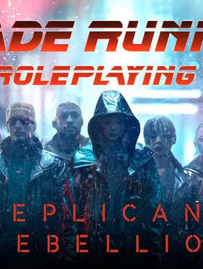 A group of five characters stands in a neon-lit urban environment, embodying a gritty, futuristic aesthetic. They wear dark, stylish clothing, including leather jackets and a hooded coat, suggesting a rebellious vibe. The title "BLADE RUNNER: THE ROLEPLAYING GAME" is prominently displayed at the top, with "REPLICANT REBELLION" in bold red letters at the bottom, emphasizing the theme of resistance against oppression.