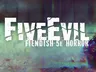 The image features the title "FiveEvil" prominently displayed in bold, distressed white lettering against a dark, atmospheric background that suggests a sense of horror and unease. Below the title, the subtitle "FIENDISH 5e HORROR" is presented in a smaller font, also in white, maintaining the gritty aesthetic. The background includes abstract, muted colors that evoke a haunting environment, enhancing the overall theme of unsettling horror.