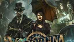 A steampunk-themed illustration features two characters prominently: a man in a top hat and goggles, holding a pistol, and a woman in a dark, elegant dress with an umbrella. They stand against a backdrop of a mysterious, dimly lit London street filled with fantastical elements, including glowing artifacts. The title "VICTORIANA" is displayed in a decorative font, surrounded by gears and clock motifs, emphasizing the game's blend of magic and alternate history.