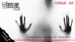 A shadowy, monochromatic image features a hand pressed against a translucent surface, creating an eerie and unsettling effect. The title "THE [ ] OBSCURE FILES" is prominently displayed at the top, with the text "FUNDED IN 3 HOURS" and "FOUND-FOOTAGE INSPIRED 1997" at the bottom, emphasizing the horror theme. The overall composition evokes a sense of suspense and mystery, fitting for a survival horror tabletop RPG.