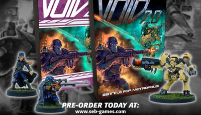 A promotional image features two boxed sets of the game "VOID 2.0 – Battle for Metropolis," prominently displayed in the center. The left box has a purple design, while the right box showcases vibrant artwork depicting futuristic soldiers and robots in action. Flanking the boxes are two miniatures: one character in a long coat and another aiming a rifle, both set on grassy bases, emphasizing the game's focus on squad-based combat. The text "THE WAR FOR ISKANDRIA HAS BEGUN" is displayed at the top, with a call to action for pre-orders at the bottom.