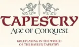 Two winged griffins flank a vertical sword. Below, bold red text reads "Tapestry: Age of Conquest." Smaller text beneath reads "Roleplaying in the World of the Bayeux Tapestry."