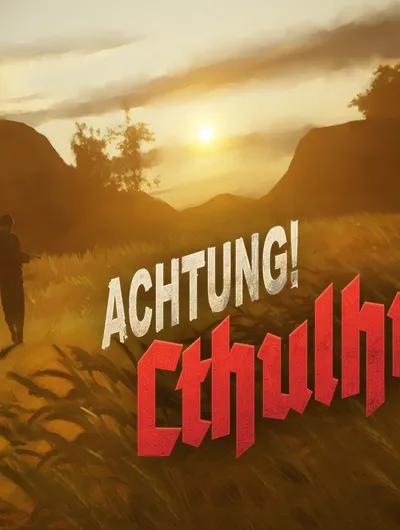 A silhouette of a figure walking along a path in a grassy landscape, with rolling hills and a sunset in the background, casting a warm glow. The title "ACHTUNG! Cthulhu" is prominently displayed in bold, stylized red and silver lettering at the bottom of the image. The overall atmosphere suggests a blend of adventure and mystery, fitting the themes of the game.