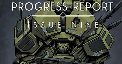 Green armored mech with red accents, holding a large gun labeled "DN". Text above: "PROGRESS REPORT ISSUE NINE".