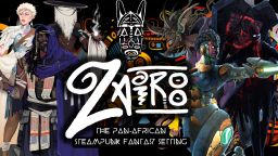 A vibrant illustration showcases the title "Zarioo" prominently in stylized lettering, accompanied by the tagline "THE PAN-AFRICAN STEAMPUNK FANTASY SETTING." The image features a diverse group of characters, including a figure in traditional attire, a warrior with a mechanical arm, and a mystical being, all set against a colorful, abstract background that hints at steampunk elements. Various symbols and motifs, including an African mask, enhance the rich cultural tapestry of the scene.