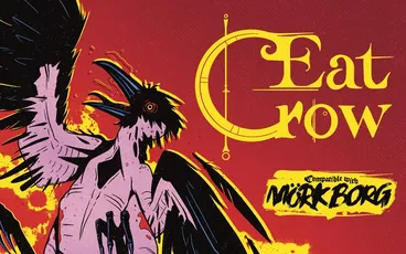 "Eat Crow" in yellow text with a crow illustration and "Compatible with MÖRK BORG" below.