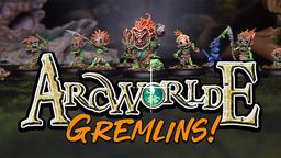 Three distinctive Gremlin miniatures are prominently displayed against a dark, forested background. The first Gremlin on the left has a wooden mask-like face and vibrant green skin, while the central Gremlin features a fierce expression with a large, toothy grin and a decorative necklace. The third Gremlin on the right holds a weapon and has a playful stance, showcasing the whimsical design typical of the ArcWorlde faction. The text "ArcWorlde GREMLINS!" is boldly featured at the bottom, emphasizing the campaign's focus.