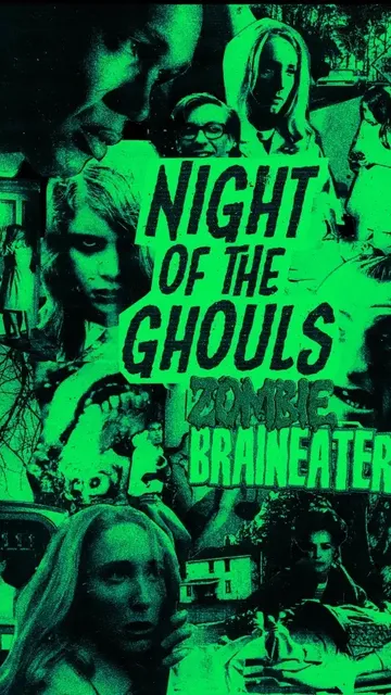 Green-tinted horror scene with three zombie faces in the background. Central text reads: "ZOMBIE BRAINEATERS! NIGHT OF THE GHOULS." Foreground shows a woman with long hair and a man in a hospital bed.