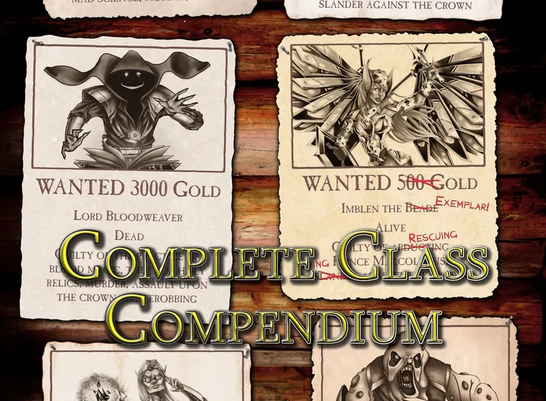 A collection of wanted posters is displayed against a wooden background, featuring various characters and bounties. The central poster, labeled "WANTED 500 Gold," depicts a winged figure named Imblen the Blade, with notes indicating they are alive and have been involved in rescuing others. The title "COMPLETE CLASS COMPENDIUM" is prominently featured at the bottom, emphasizing the focus on new adventurer classes.
