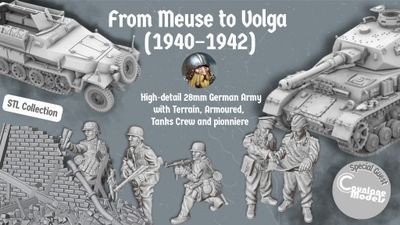 A collection of detailed 28mm German army miniatures and vehicles is showcased, featuring a half-tracked armoured personnel carrier alongside various soldiers in dynamic poses, equipped with weapons like the MG34 and Mauser K98. The background includes a textured wall of bricks, enhancing the historical context. The text highlights the campaign title "From Meuse to Volga (1940-1942)" and mentions the STL collection for 3D printing.
