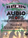 A colorful graphic features the title "HPLHS AUDIO PROPS" prominently at the top, with "VOLUME ONE" beneath it. The subtitle "Masks of Nyarlathotep" is displayed in a bold, stylized font. The background depicts a mystical scene with shadowy figures and ethereal colors, suggesting a cosmic or otherworldly theme, enhancing the atmosphere of the Call of Cthulhu universe. Decorative elements in green frame the text, adding an ornate touch to the design.