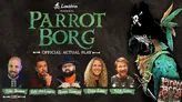 Four people posing: bald man in dark jacket, bearded man in red shirt, bearded man in black hat and orange scarf, smiling woman with long hair. Text reads: "Limithron presents PARROT BORG OFFICIAL ACTUAL PLAY" with names below: Peter Stratton, Kelly McLaughlin, Shawn Banerjee, Erica Lowe.
