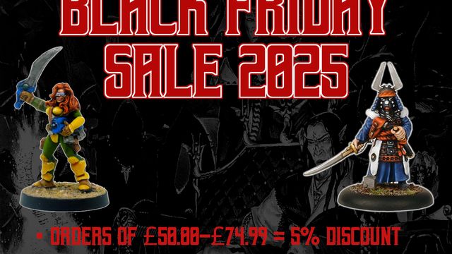 A promotional graphic for a Black Friday sale features two miniatures: a warrior with a sword and a character in traditional attire holding a weapon. The background is dark and textured, enhancing the focus on the miniatures. Text highlights the discounts available based on order amounts, with a special offer for a free promo miniature on orders over £50.