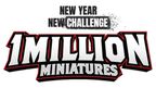 The image features bold, stylized text that reads "MILLION MINIATURES" prominently in the center, with a dynamic design that includes sharp edges and a black and red color scheme. Above this, the phrases "NEW YEAR" and "NEW CHALLENGE" are displayed in a smaller font, emphasizing a fresh start or initiative. The overall design conveys excitement and energy, suitable for a gaming or hobby context.