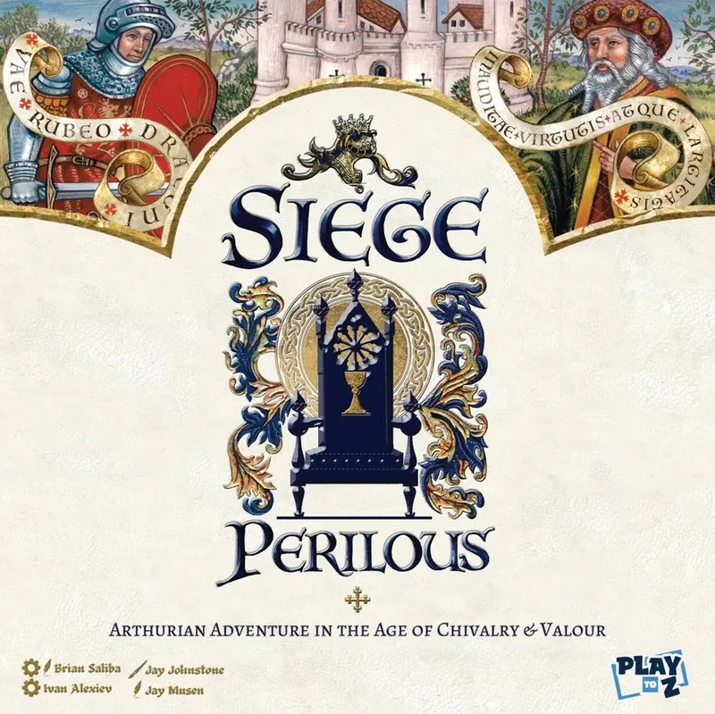 A decorative illustration featuring the text "Siege Perilous" in large, ornate lettering at the center. Above the text, there is a crown with intricate scrollwork. Below the text, there is an illustrated throne with a chalice on the seat, surrounded by elaborate gold and blue designs. On either side of the central text, there are two figures: on the left, a knight in armor holding a shield with the partially visible text "RUBEO DRACO" and on the right, a bearded man in a red and gold hat holding a scroll with the partially visible text "VIRTUTIS ATQUE LARGITATIS". In the background, there are illustrations of castles and trees. At the bottom, the text reads "ARTHURIAN ADVENTURE IN THE AGE OF CHIVALRY & VALOUR". The names Brian Saliba, Jay Johnstone, Ivan Alexiev, and Jay Musen are listed, along with the Play to Z logo.